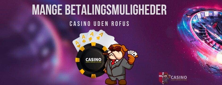 Bedste Casino Uden Rofus - Spil Uden Grænser