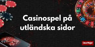 Utländska Casino Sidor - Upptäck De Bästa Alternativen
