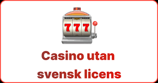 Casino Utan Svensk Licens - En Guide till Alternativa Spelupplevelser