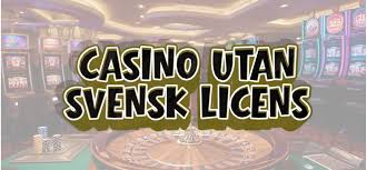 Allt du behöver veta om online casino utan svensk licens Allt du behöver veta om online casino utan svensk licens