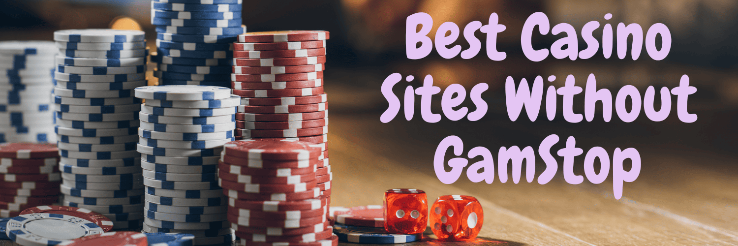 Casino Sites Not on Gamstop Your Guide to Alternative Online Gaming