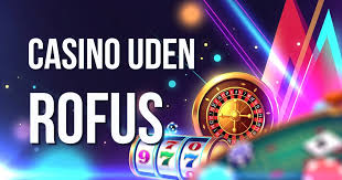Danske Online Casino Uden Rofus En Gennemgang