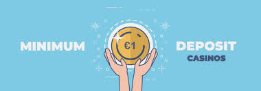 Discovering Minimum Deposit Casinos Where Fun Meets Affordability