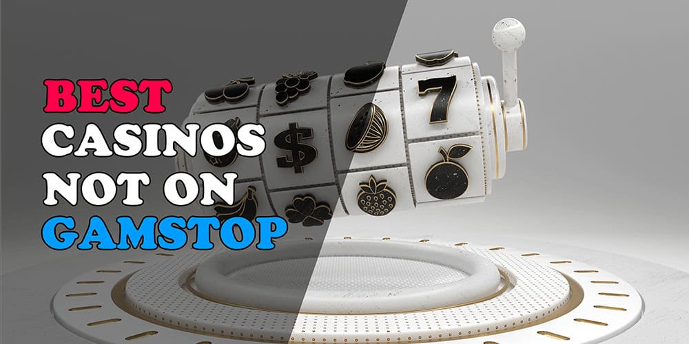 Exploring Casinos Non Gamstop An Alternative Betting Experience